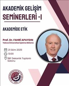 Akademik Gelişim Seminerleri - 1: Akademide Etik