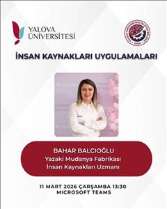 İK Uygulamaları Dersinde Sektör Temsilcisi Bahar BALCIOĞLU Deneyimlerini Paylaştı
