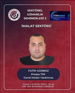 Sektörel Uzmanlık Seminerleri – 2: İmalat Sektörü Ele Alındı