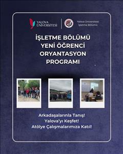 İşletme Bölümü Yeni Öğrenci Oryantasyon Programı Gerçekleştirilecektir